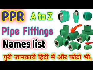 Essential Guide to PPR Pipe Fittings & Accessories | Ppr Pipe Fitting Names & Use