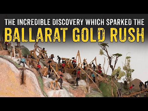 The Incredible Discovery Which Sparked The BALLARAT GOLD RUSH