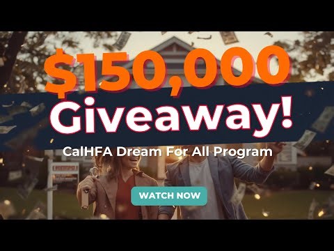 CalHFA Dream For All Explained | California $150,000 Assistance 2026