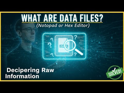 Opening DATA Files (Notepad or Hex Editor)
