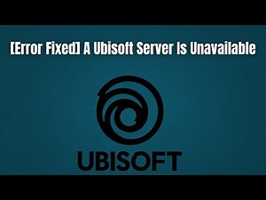 [Error Fixed] A Ubisoft Server Is Unavailable | Solution For Service Is Unavailable Ubisoft Connect