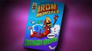 Iron Monster and Sesame Heroes