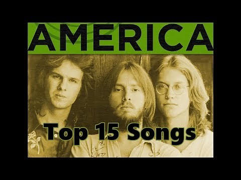 Top 10 America Songs (15 Songs) Greatest Hits