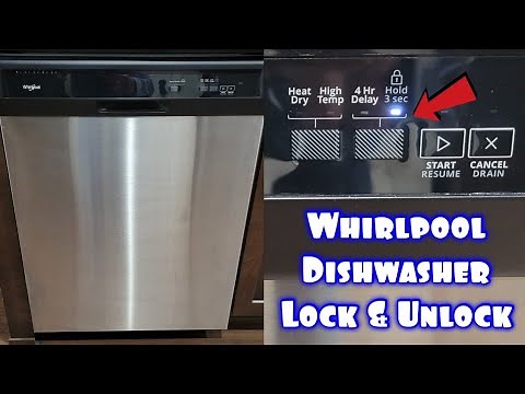 Whirlpool Dishwasher Lock Unlock Button Explained