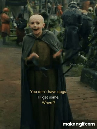 I'll hunt you down with dogs - Dunk and Egg | A Knight of the Seven Kingdoms on Make a GIF