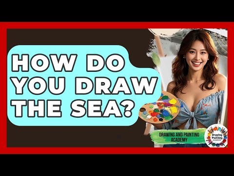 How Do You Draw The Sea? - Drawing and Painting Academy