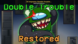 VS Impostor: Double Trouble Restored Mod for Friday Night Funkin' | FNF Mods