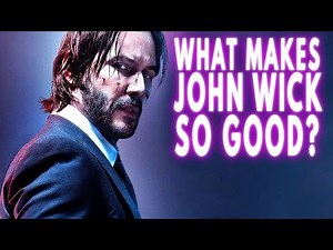 What Makes John Wick So Good? | Video Essay