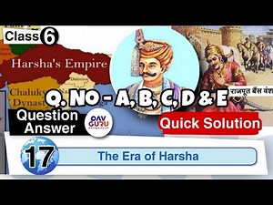 Chapter 17 | The Era of Harsha | Class 6 DAV Social Sci. | All Question Answer 🔥🔥🔥
