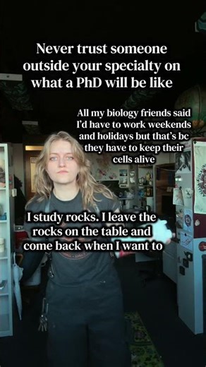 Never trust someone outside your specialty on what a phd is like