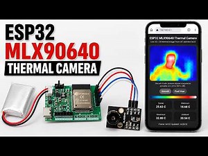 DIY Heat Vision Camera Using ESP32 & MLX90640