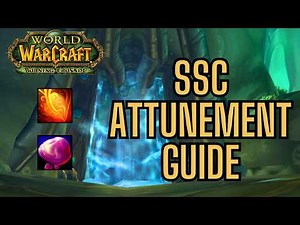Serpentshrine Cavern Attunement Guide (SSC Attune) | WoW Classic TBC Anniversary