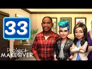 Project Makeover - Part 33 - Gameplay