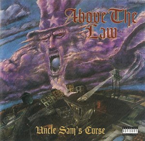 Above The Law - Uncle Sam's Curse