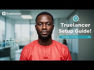 How to Open a Truelancer Account (Full Setup + Pro Tips)