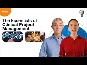 The Essentials of Clinical Project Management