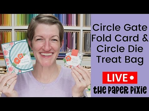 🔴 Circle Gate Fold Card & Circle Die Treat Bag - Episode 300