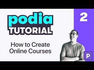 Podia Tutorial 2: How to Create an ONLINE COURSE!