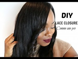 TUTO⎜FAIRE UNE PERRUQUE AVEC LACE CLOSURE SOI MÊME (Spécial Débutantes)