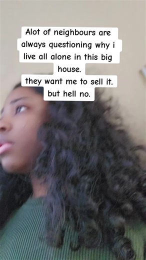 Living Alone in a Large House: Neighbors' Curiosity