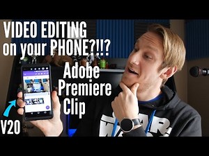 How to Edit Video on Your Phone - Adobe Premiere Clip on LG V20