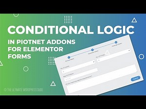 How to use Conditional Logic - Piotnet Addons Forms (PAFE)