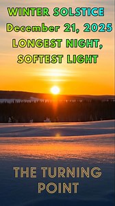 WINTER SOLSTICE 2025 – LONGEST NIGHT, SOFTEST LIGHT 🌅 On December 21, 2025, the Sun takes its lowest, shortest arc across the sky, gifting the Northern Hemisphere its shortest day and longest night while golden light spills over fresh winter snow. From this precise moment at 15:03 UTC, daylight slowly begins to grow again, marking the quiet astronomical start of winter and the return of the light. ​ ​💫 WHAT HAPPENS AT THE SOLSTICE The winter solstice occurs when Earth’s Northern Hemisphere is 