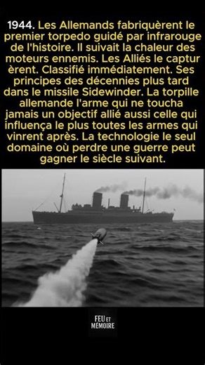 Les Allemands inventèrent la torpille guidée par chaleur et les Alliés l'utilisèrent pour créer
