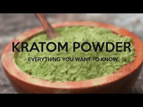 Kratom Powder – Everything you want to know