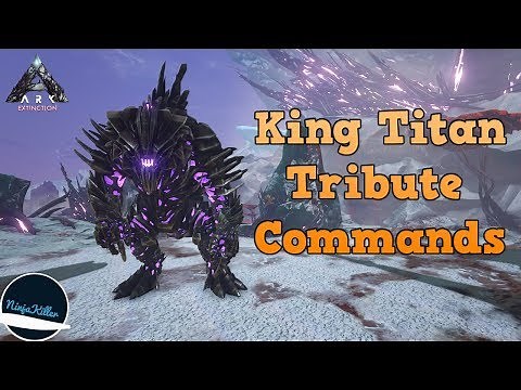 King Titan Tribute Commands & the location to King Titan Terminal Ark Survival Evolved Extinction