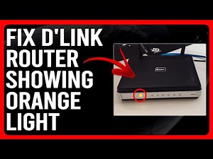 How To Fix D'Link Router Showing Orange Light (Easily Troubleshoot The Problem Using This Guide)