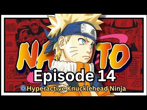 🎬 Naruto Episode 14 – The Number One Hyperactive Knucklehead Ninja | Hindi Explanation