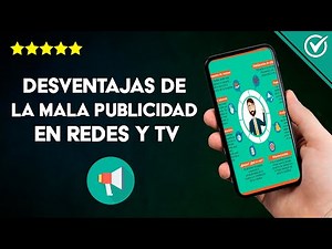 ¿Cuáles son las Desventajas de la Mala Publicidad en Redes Sociales, Televisión e Internet?