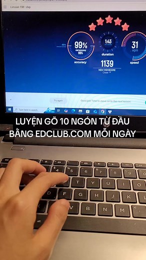 LUYỆN GÕ 10 NGÓN TỪ ĐẦU BẰNG EDCLUB.COM MỖI NGÀY