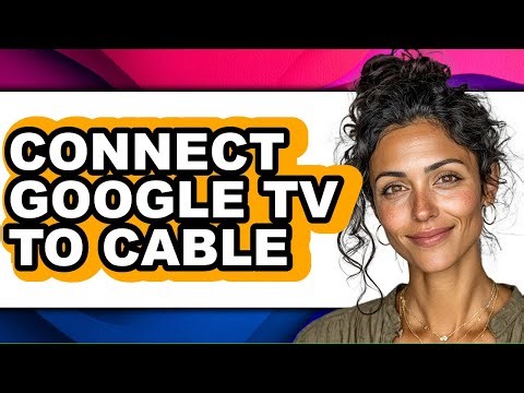 How to Connect Google Tv to Cable (full Guide)