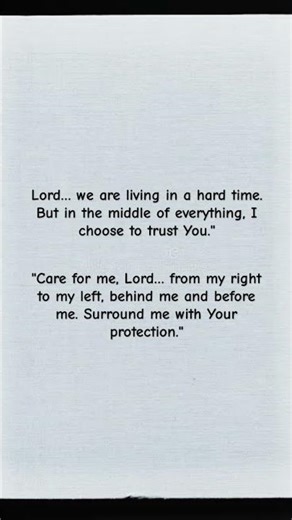 Lord, I trust You.”🙏 “Cover me, guide me, protect me.”