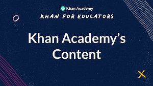 Khan Academy's content