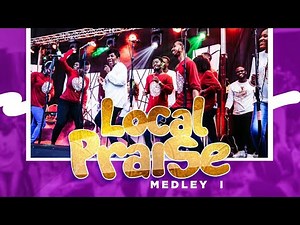 Local Praise Medley I - Higher Praise Incorporated