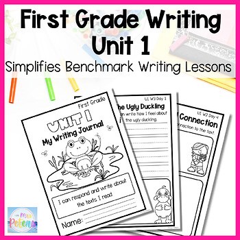 First Grade Writing Unit 1 | Benchmark Aligned Lessons | Print and Go Activities