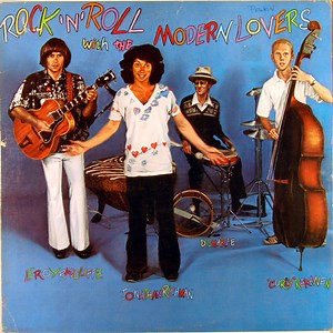 The Modern Lovers - Rock 'N' Roll With The Modern Lovers