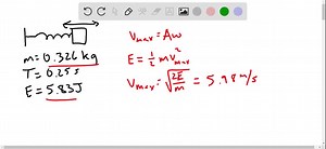 A 326-g object is attached to a spring and executes simple harmonic motion with a period of 0.250 s. If the total energy of the system is 5.83 J, find (a) the maximum speed of the object, (b) the force constant of the spring, and (c) the amplitude of the motion. | Numerade