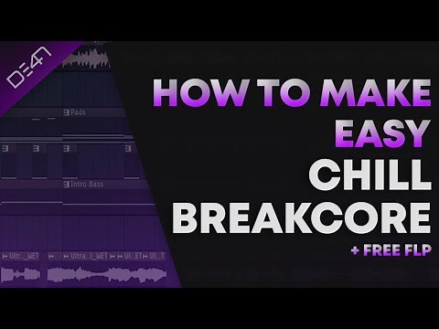 How To Make Easy Chill Breakcore - FL Studio Tutorial (+FREE FLP)