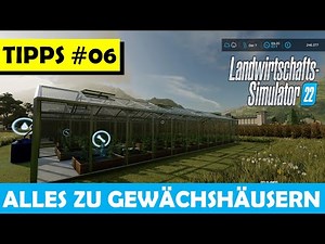 LS22 🚜 EINSTEIGER TIPPS #06 🍂 ALLES ZU GEWÄCHSHÄUSERN 🍂 Anbau, Wasserversorgung, Produktverkauf
