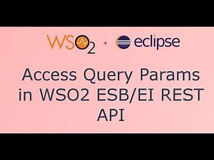 7 - Access Query parameter in WSO2 ESB/EI REST API
