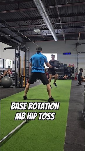 Base Rotation + MedBall (MB) Hip Toss