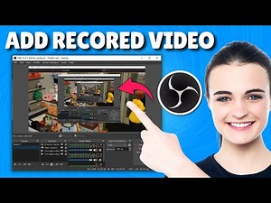 How do I add a prerecorded video to OBS