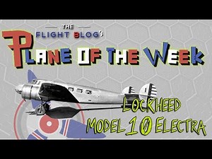Plane Of The Week | Lockheed Model 10 Electra
