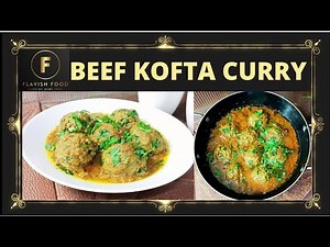 BEEF KOFTA CURRY RECIPE - Delicious Kofta Recipe