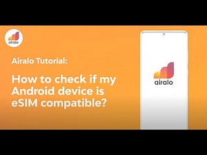 Airalo Tutorial: How to check if my Android device is eSIM compatible