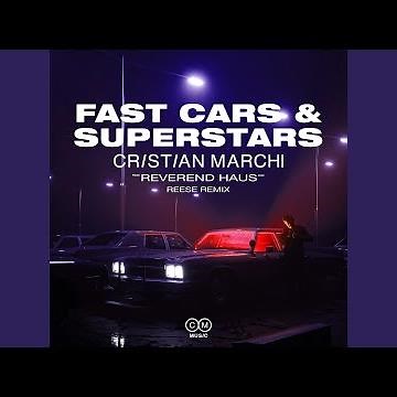 Fast Cars & Superstars (REESE Remix)